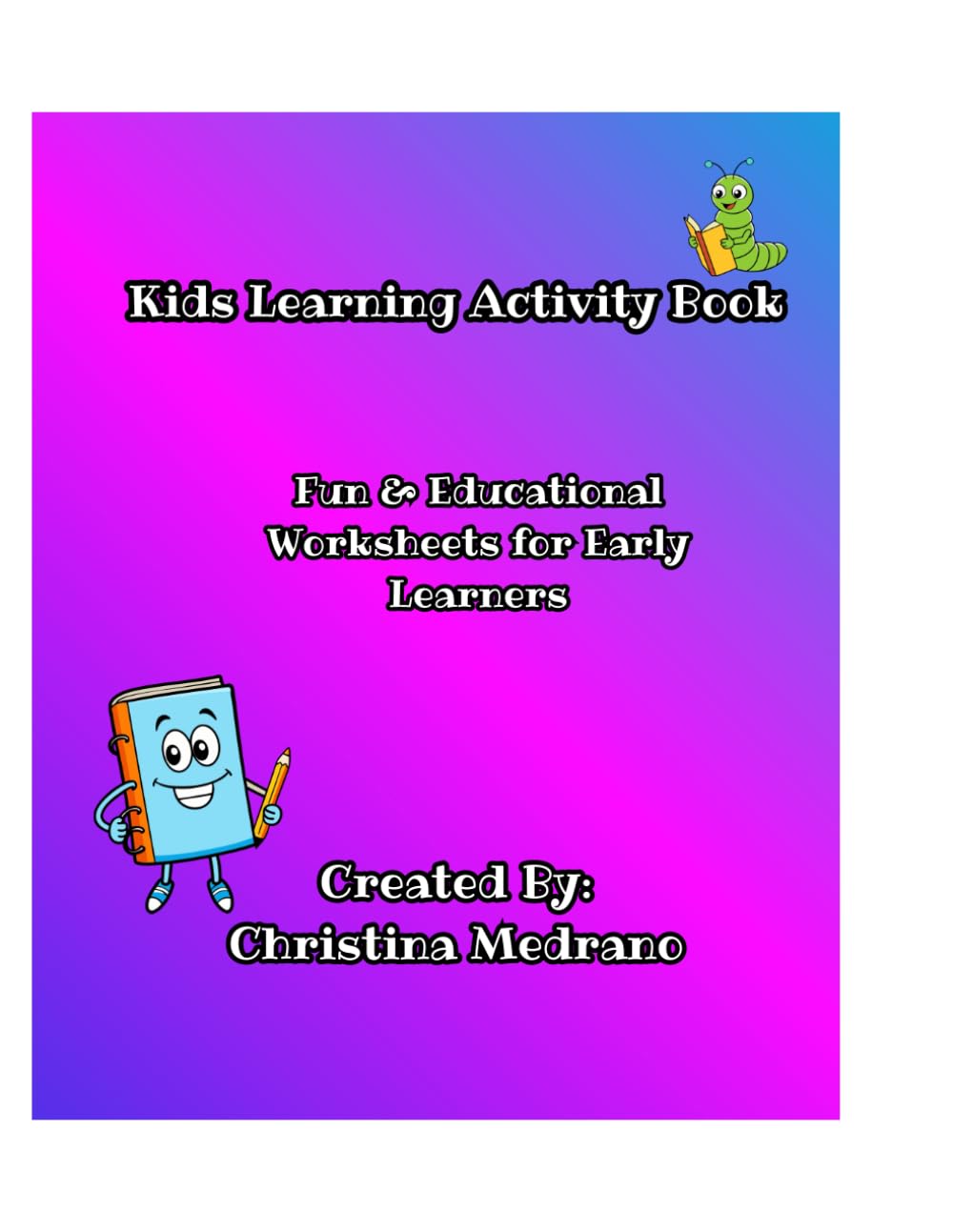 Kids Learning Activity Book: Fun & Educational Worksheets for Early Learners
