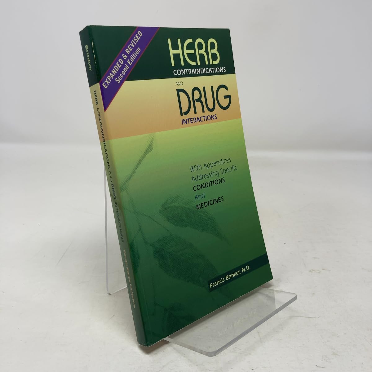 Herb Contraindications And Drug Interactions, Second Edition      2nd Revision Edition
