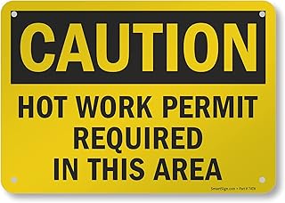 SmartSign 7 x 10 inch “Caution - Hot Work Permit Required In This Area†OSHA Sign, Digital Printing, 55 mil HDPE Plastic, Black and Yellow
