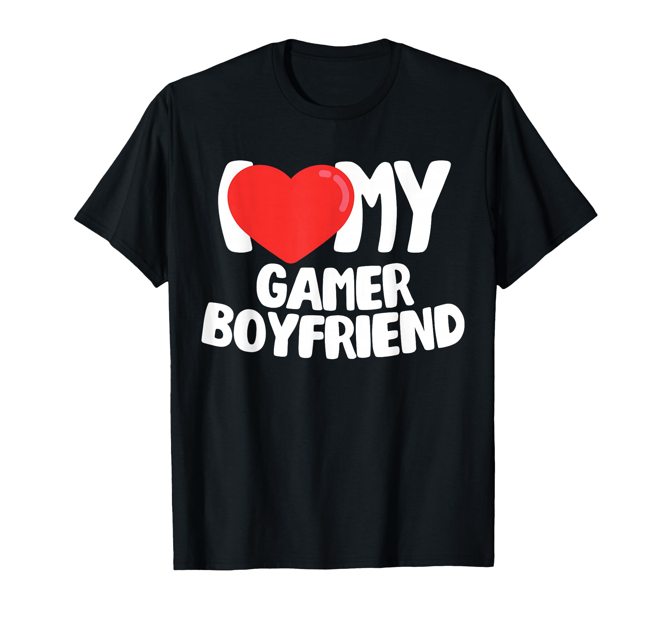 I Love My Gamer Boyfriend T-Shirt