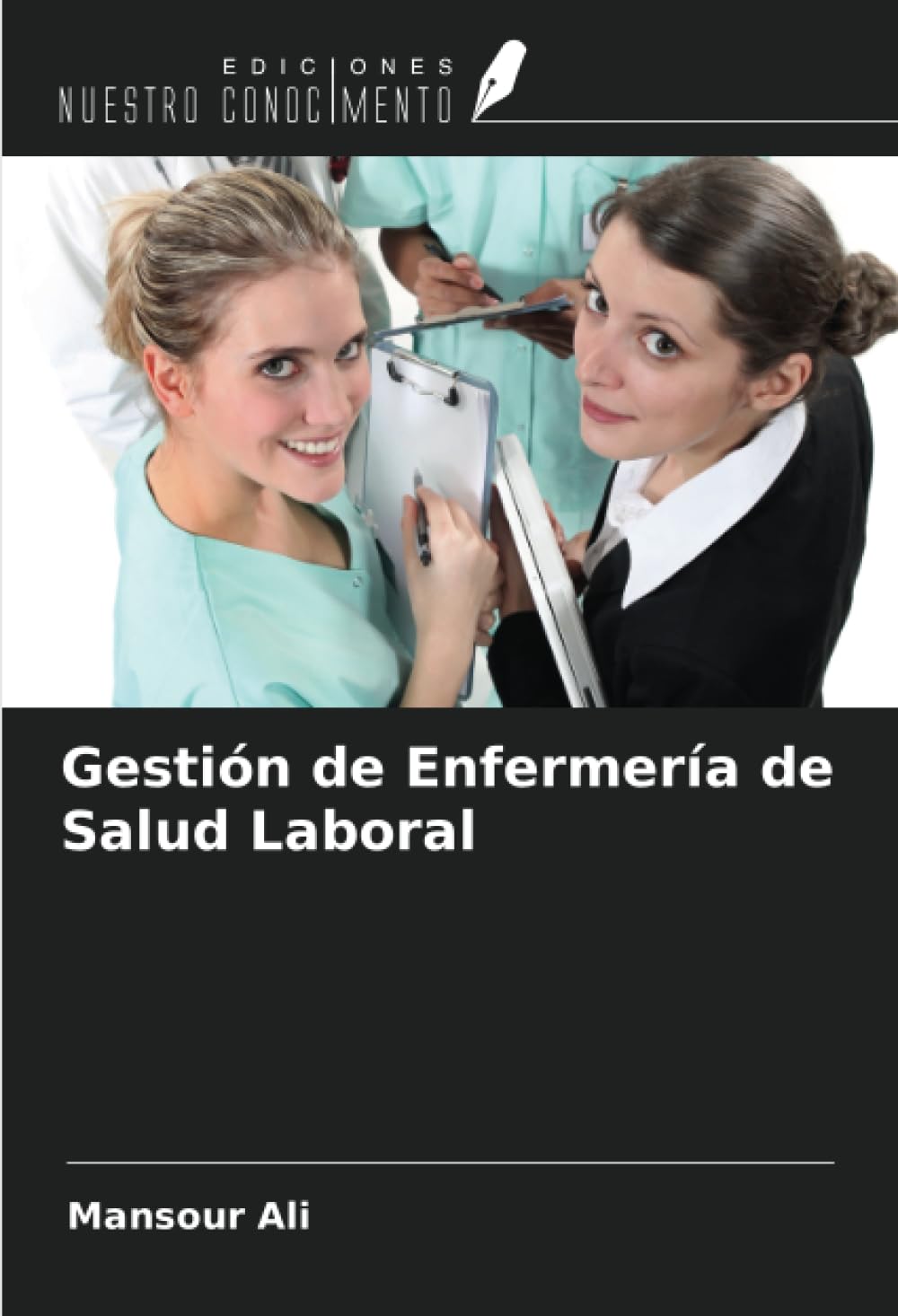 Gestión de Enfermería de Salud Laboral (Spanish Edition)