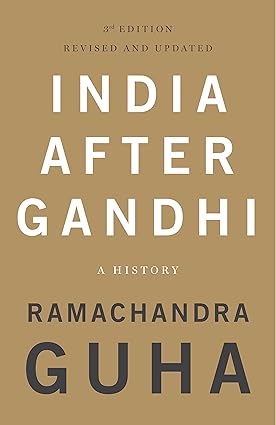 India After Gandhi: 3rd Edition (Revised and Updated) - HB
