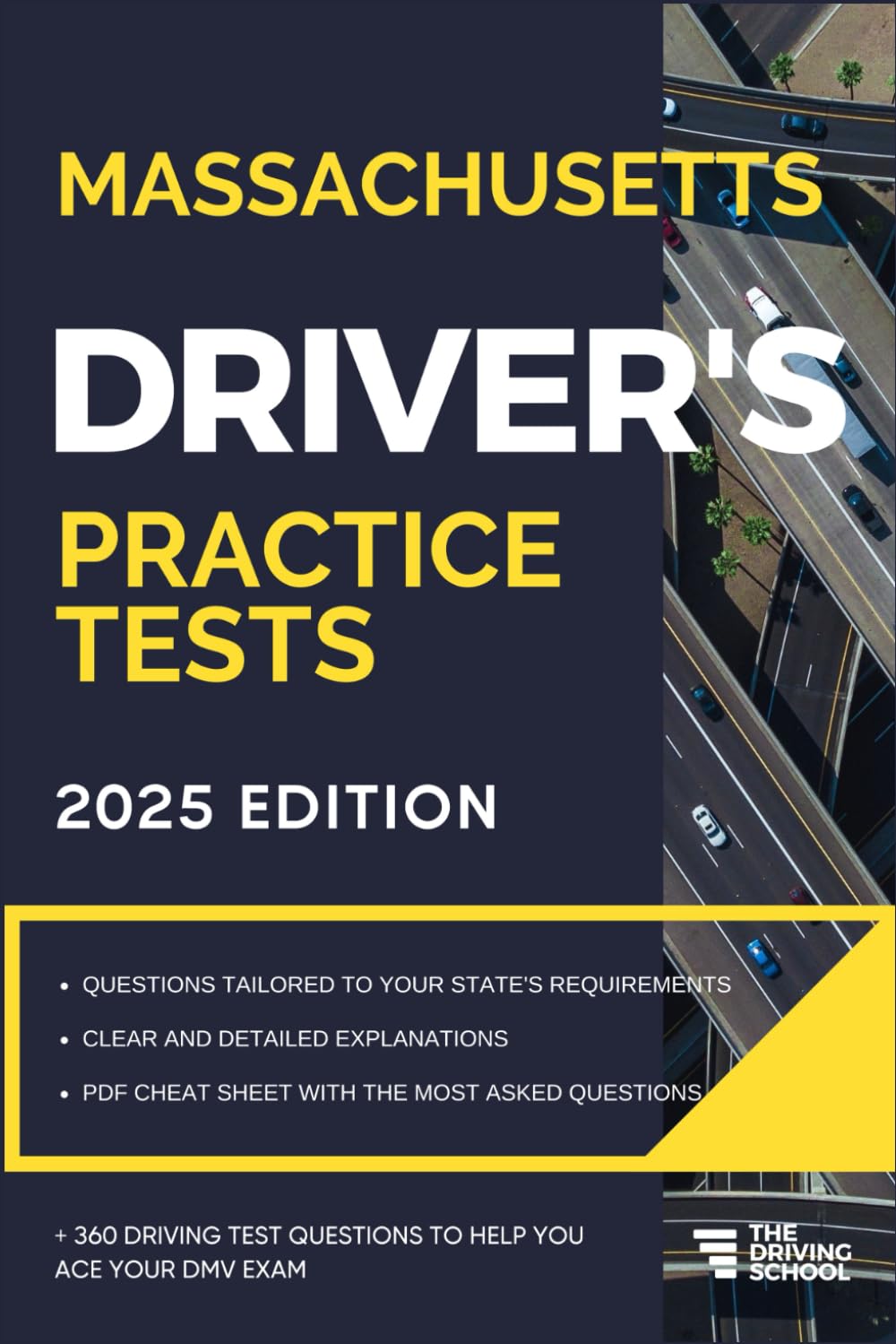 Massachusetts Driver's Practice Tests: +360 Driving Test Questions To Help You Ace Your DMV Exam. (Practice Driving Tests)