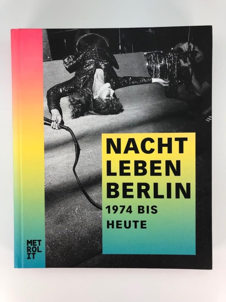Nachtleben Berlin: 1974 bis heute