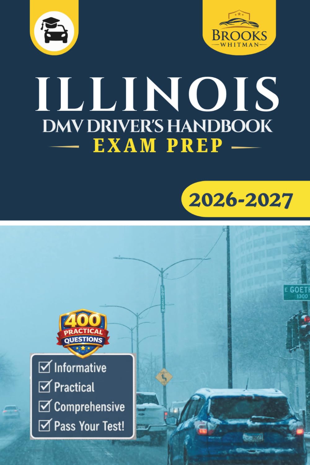 Illinois DMV Driver’s Handbook & Exam Prep: Easy-to-Follow Guide to Pass Your Permit Test – Includes 400 Practice Questions and Real Exam Strategies (Gray Color Edition)