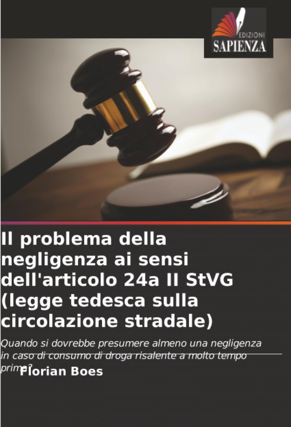Il problema della negligenza ai sensi dell'articolo 24a II StVG (legge tedesca sulla circolazione stradale): Quando si dovrebbe presumere almeno una ... di droga risalente a molto tempo prima?