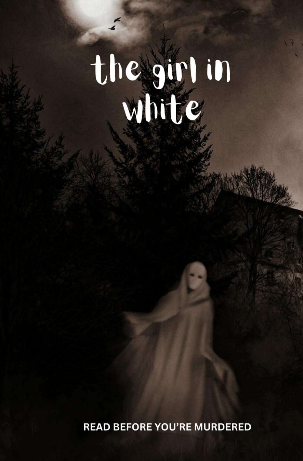 The Girl In White: A Tale of Haunted Memories | A Novel of Spectral Liberation | The Liberation of Eliza and Clara | The Stories That Haunt Us