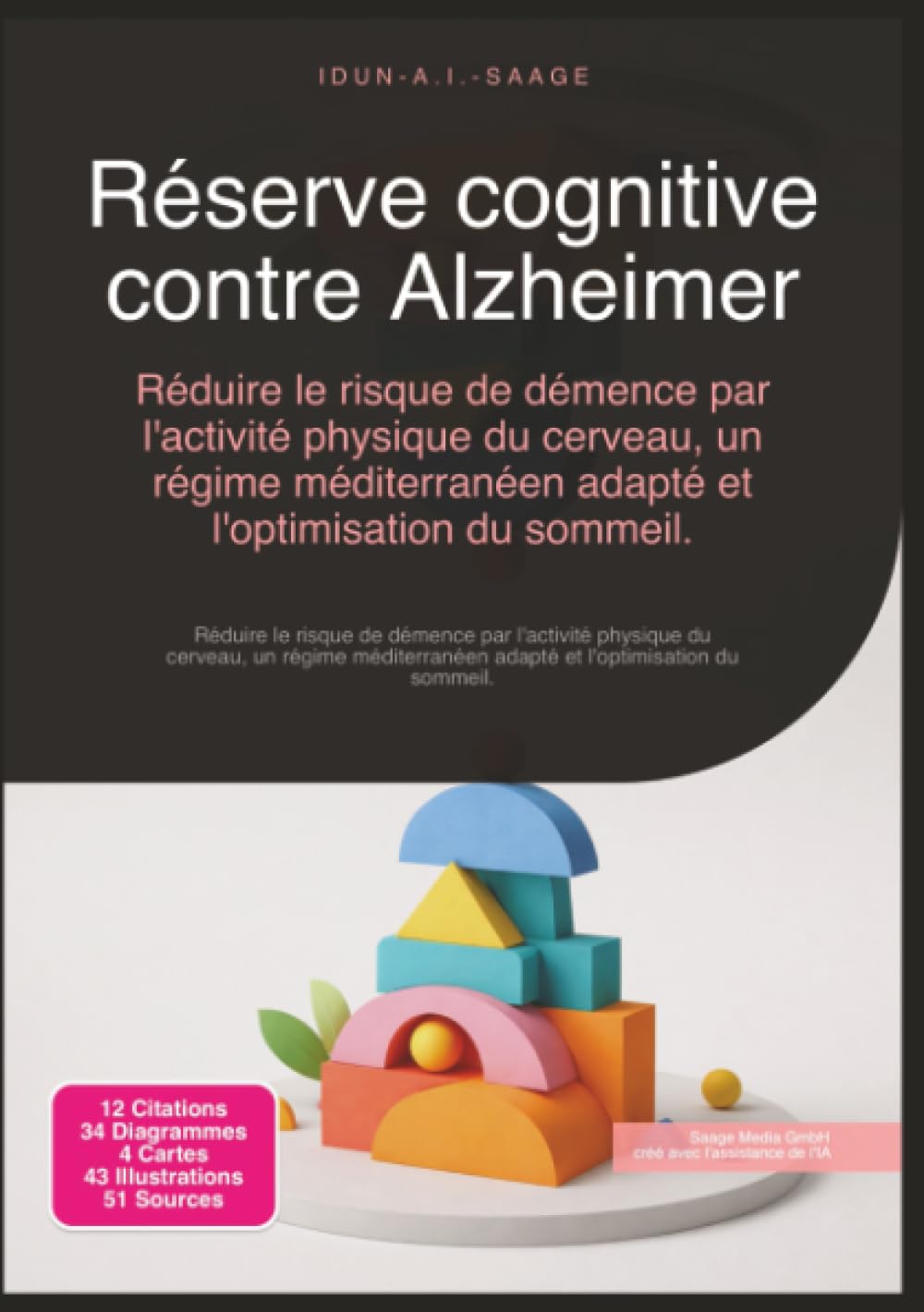 Réserve cognitive contre Alzheimer: Réduire le risque de démence par l'activité physique du cerveau, un régime méditerranéen adapté et l'optimisation du sommeil. (Neurologie)