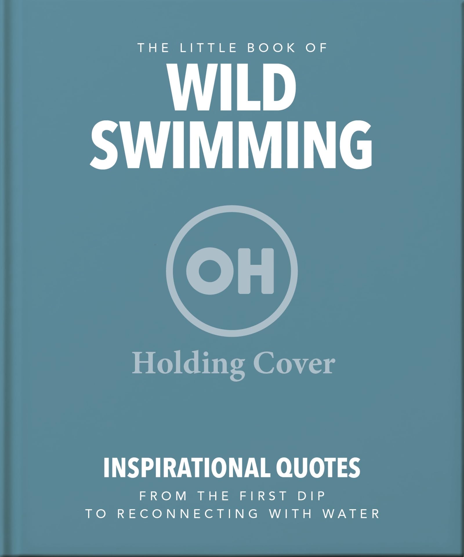 The Little Book of Wild Swimming