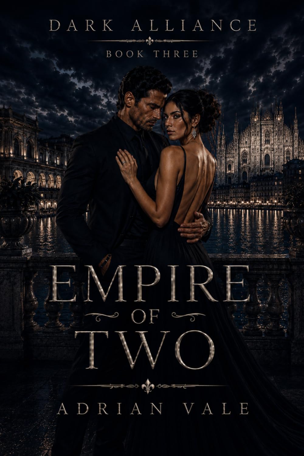 Empire of Two: A Dark European Mafia Romance with a Powerful Marriage, Dangerous Alliances, and an Empire Built Together (Dark Alliance)