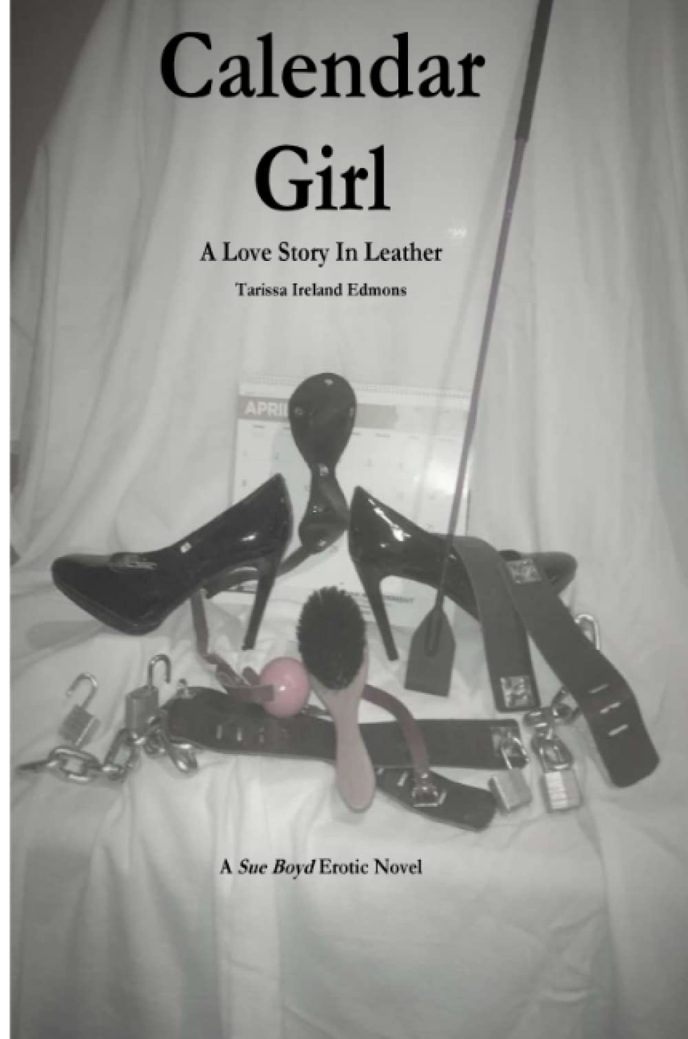 Calendar Girl: A Love Story In Leather