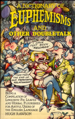 Dictionary of Euphemisms and Other Doubletalk 0356094820 Book Cover