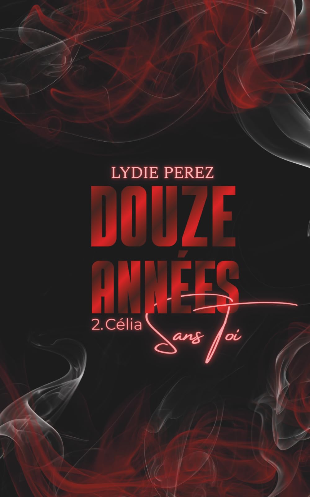 Douze Années Sans Toi - 2.Célia
