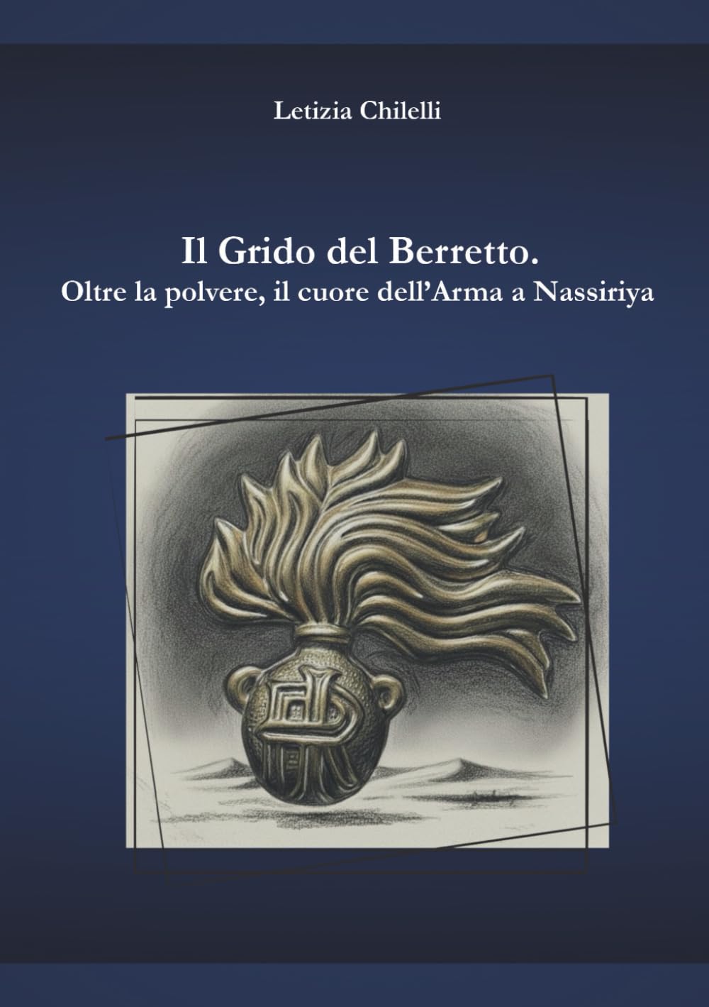 Il Grido del Berretto. Oltre la polvere, il cuore dell'Arma a Nassiriya