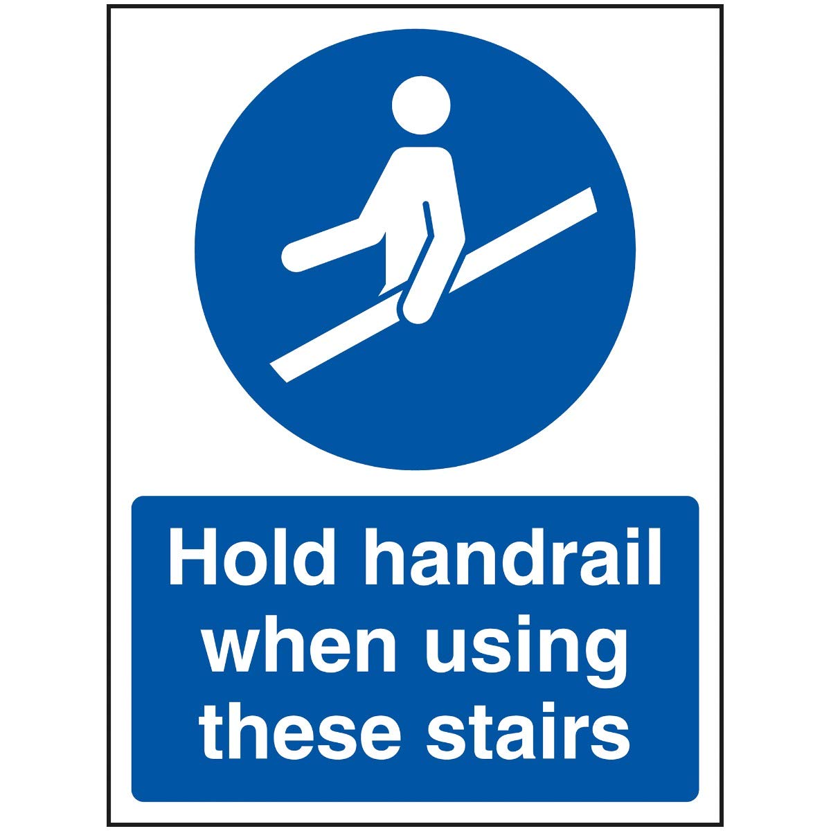 V Safety Hold Handrail When Using These Stairs Sign - 150x200mm - 1mm Rigid Plastic
