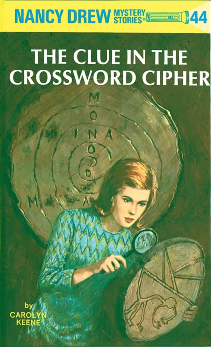 The Clue in the Crossword Cipher (Nancy Drew Book 44): Keene Carolyn