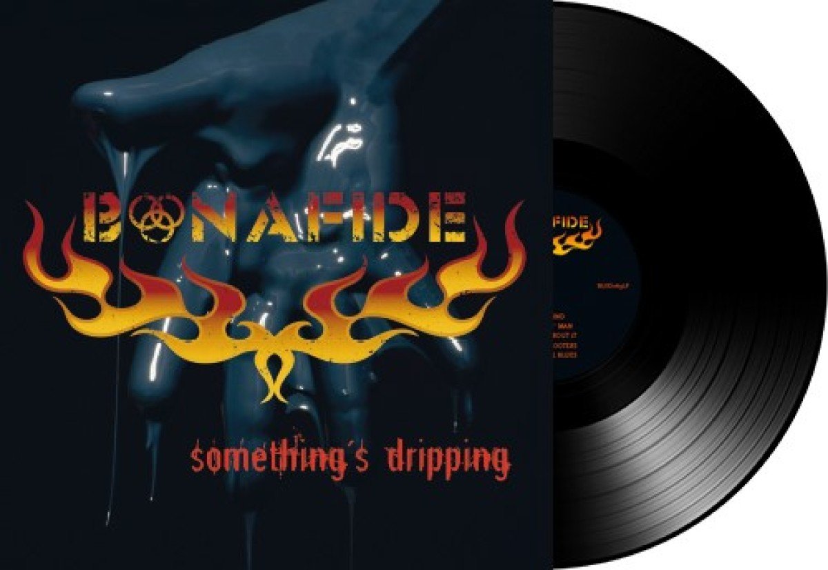 Bonafide Somethings Dripping LP New 6663666400658