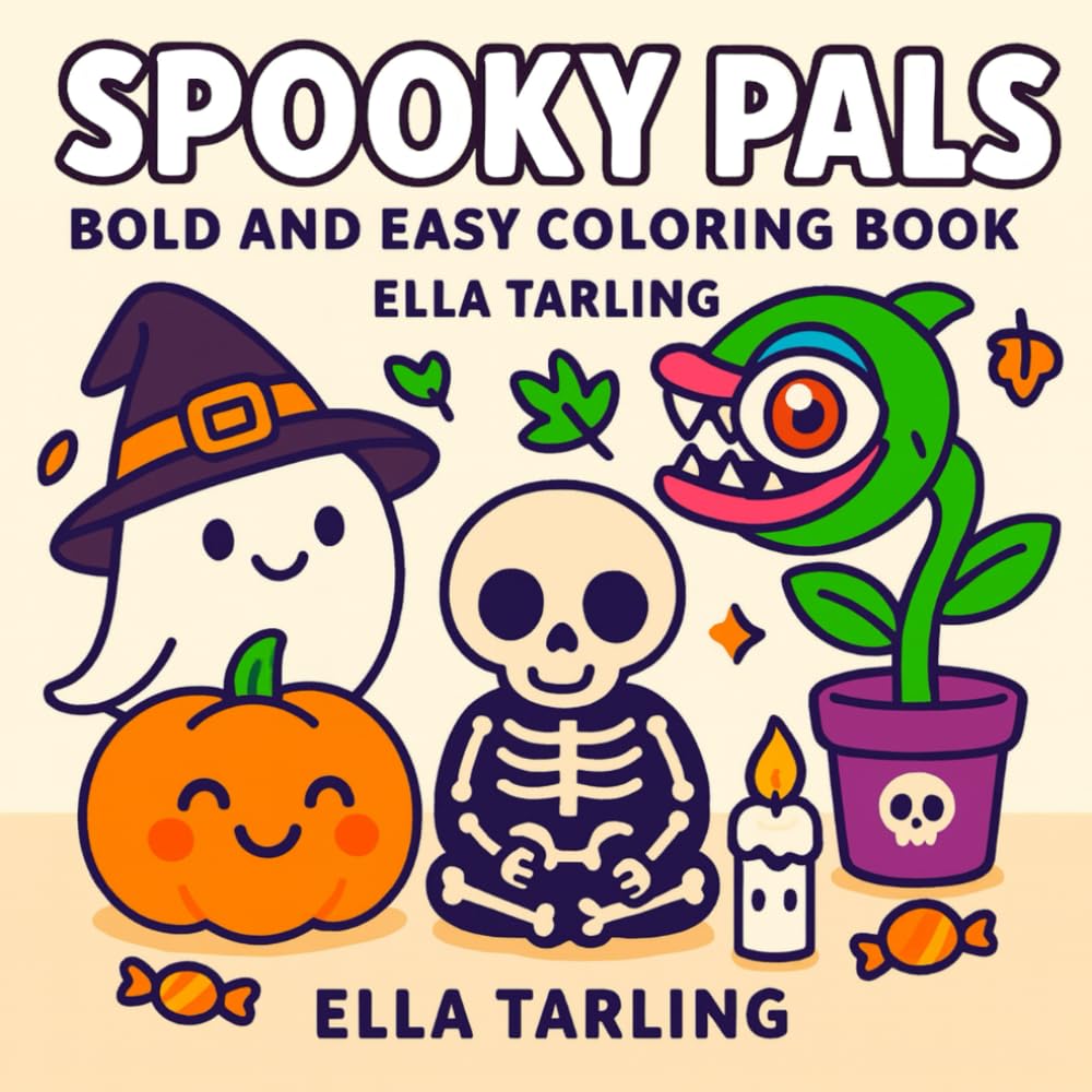 Spooky Pals – Bold and Easy Halloween Coloring Book for Kids & Adults: 40 Cute & Simple Designs with Ghosts, Pumpkins, Skeletons & Surprises – Fun & ... Designs for Halloween, Holidays & Cozy Fun)