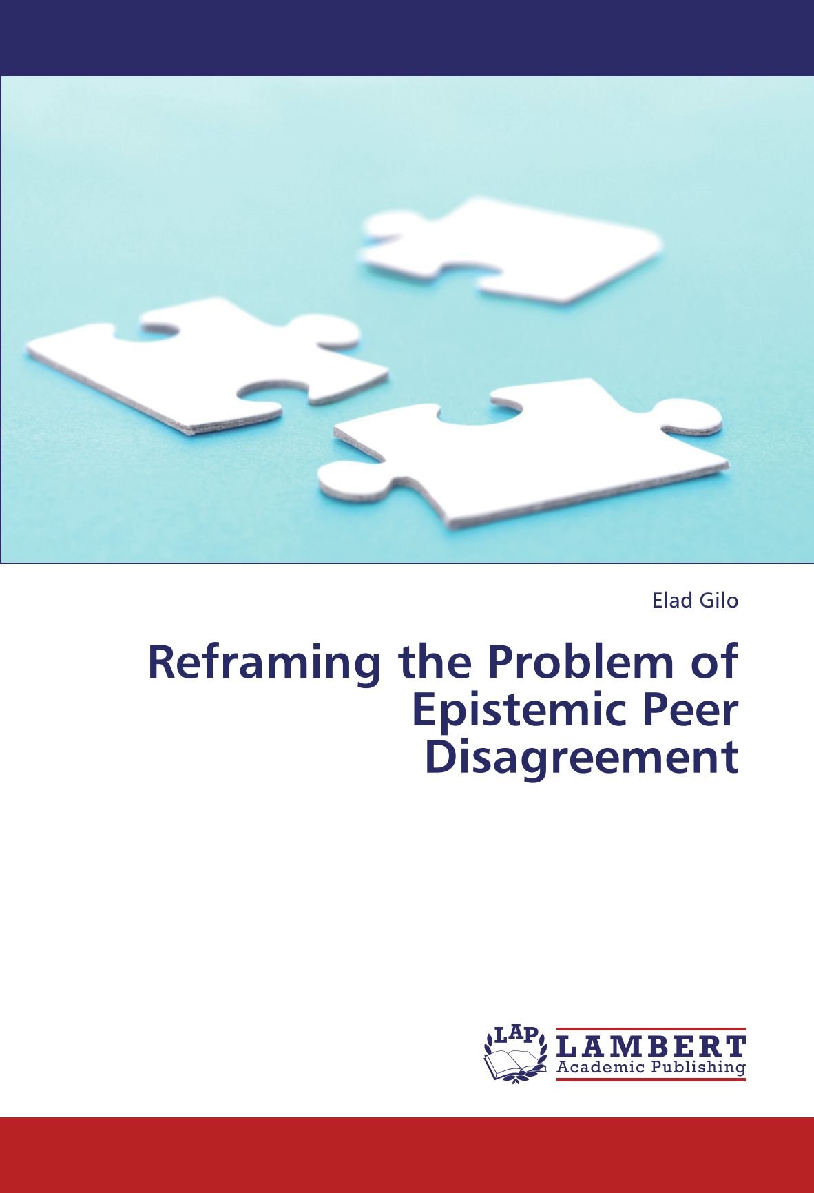 Reframing the Problem of Epistemic Peer Disagreement