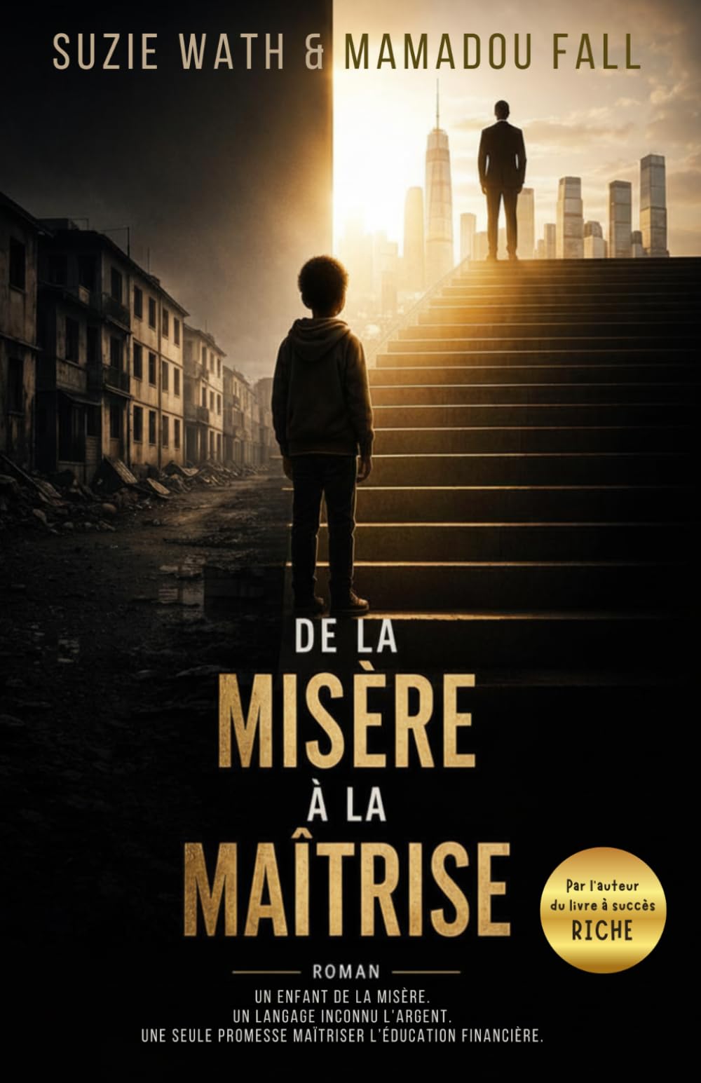 De la Misère à la Maîtrise