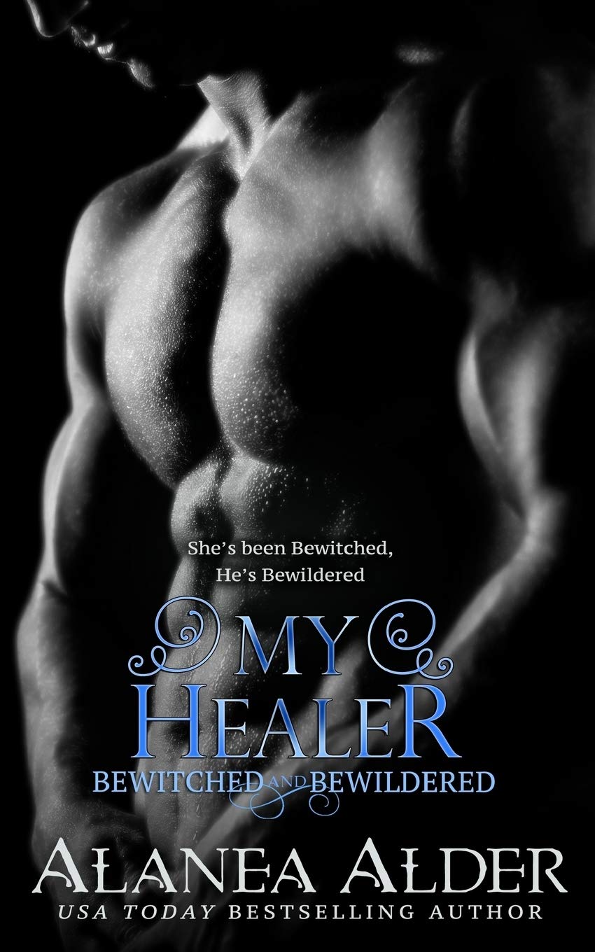 My Healer: Volume 3 (Bewitched And Bewildered)