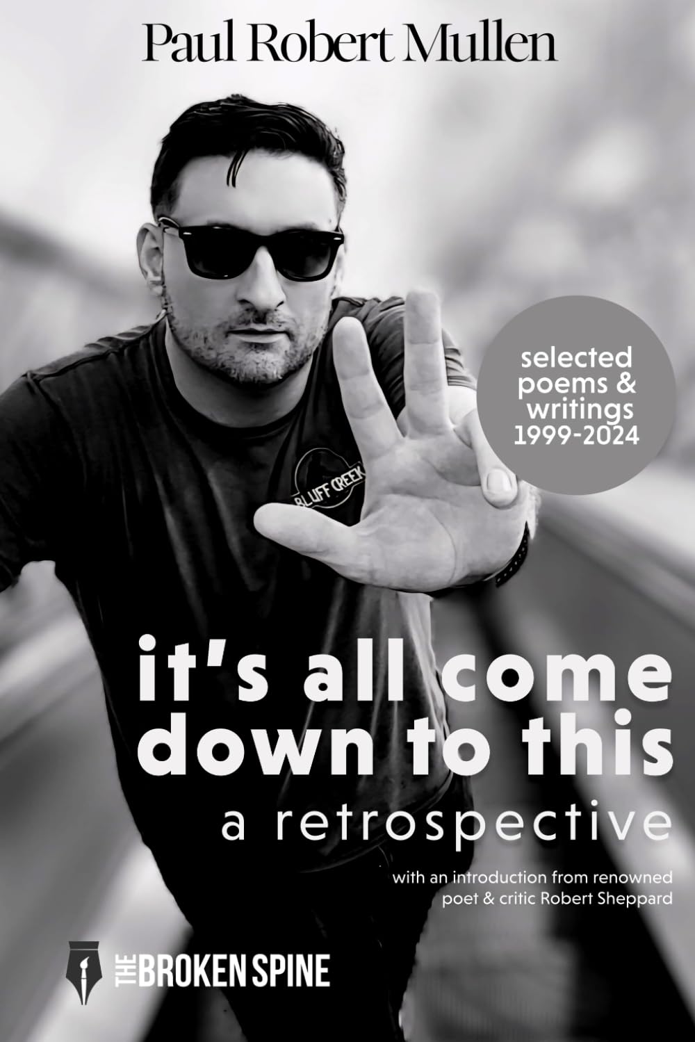 it's all come down to this: a retrospective: Selected Poems & Writings
