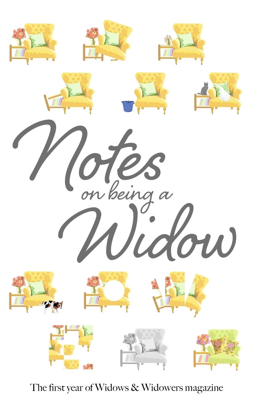 Notes on Being a Widow: The first year of Widows & Widowers magazine