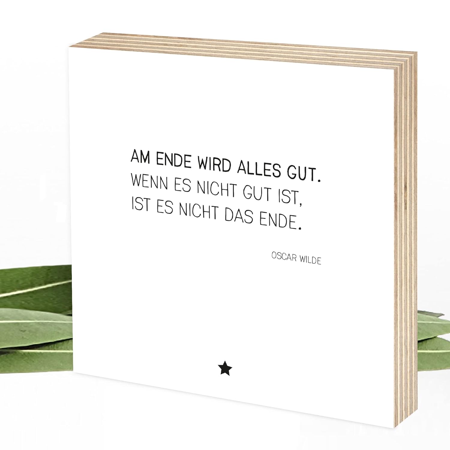 Oscar Wilde Am Ende Wird Alles Gut Zitat Original Wunderpixel® Holzbild Am Ende wird alles gut - Zitat Oscar Wilde