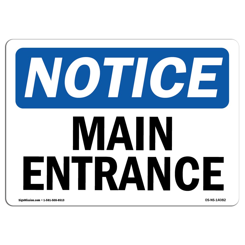 OSHA Notice Sign - Main Entrance | Aluminum Sign | Protect Your Business, Construction Site, Warehouse & Shop Area | Made in the USA