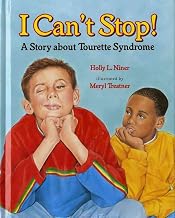 I Can't Stop!: A Story about Tourette's Syndrome
