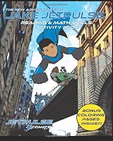 The New Adventures of Jake Jetpulse: Reading & Math Skills Activity Book 1727644980 Book Cover