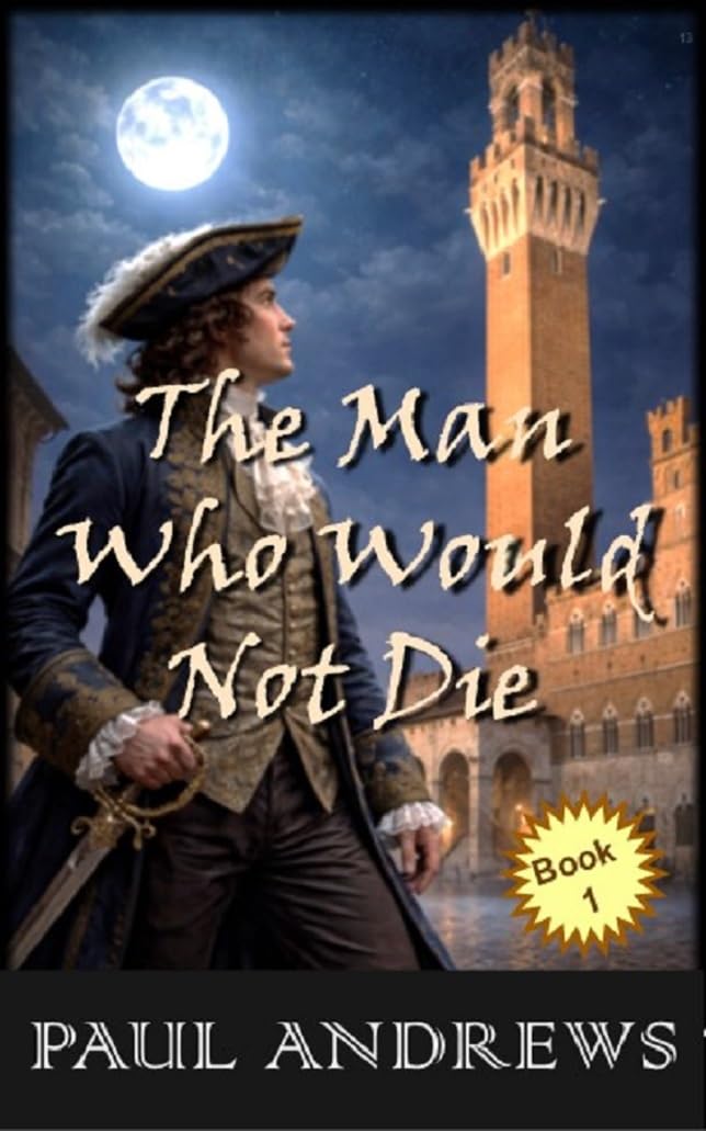 The Man Who Would Not Die: A Count Saint Germain novel