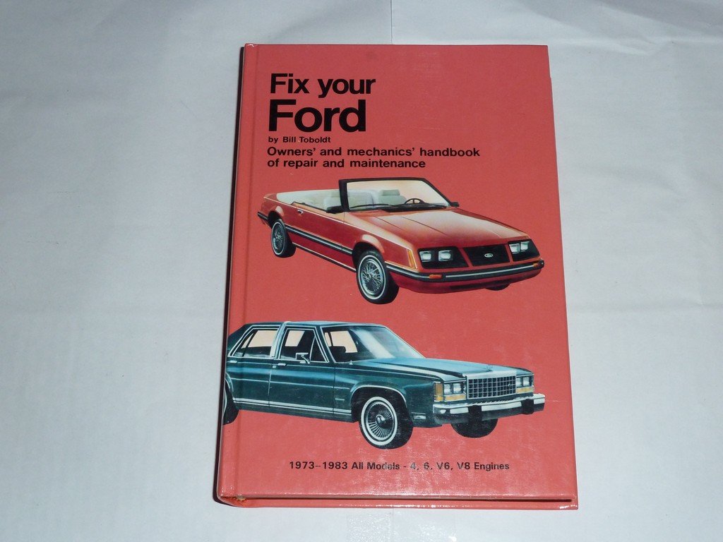 Fix your Ford: V8, V6, 6, and 4, 1973-1983