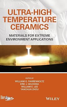 Ultra-High Temperature Ceramics Materials for Extreme Environment Applications