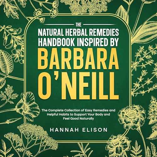 The Natural Herbal Remedies Handbook Inspired by Barbara O&amp;rsquo;Neill by Hannah Elison episode artwork