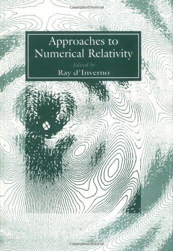 Approaches to Numerical Relativity      First Edition