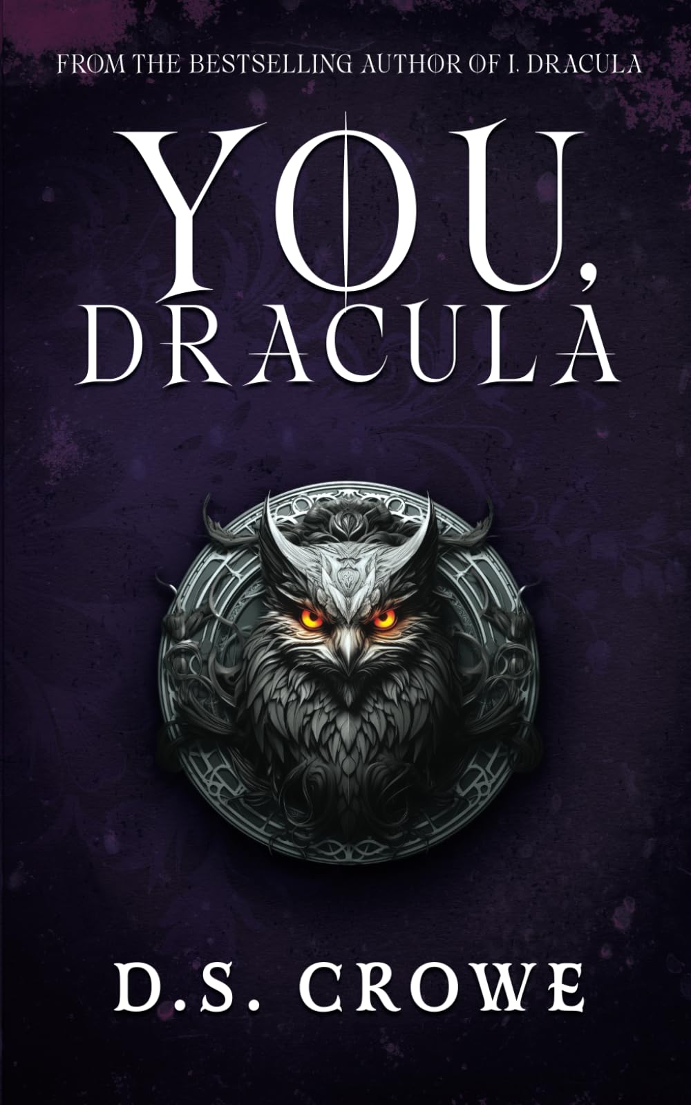 You, Dracula: 2 (Dracula's Transylvanian Chronicles)
