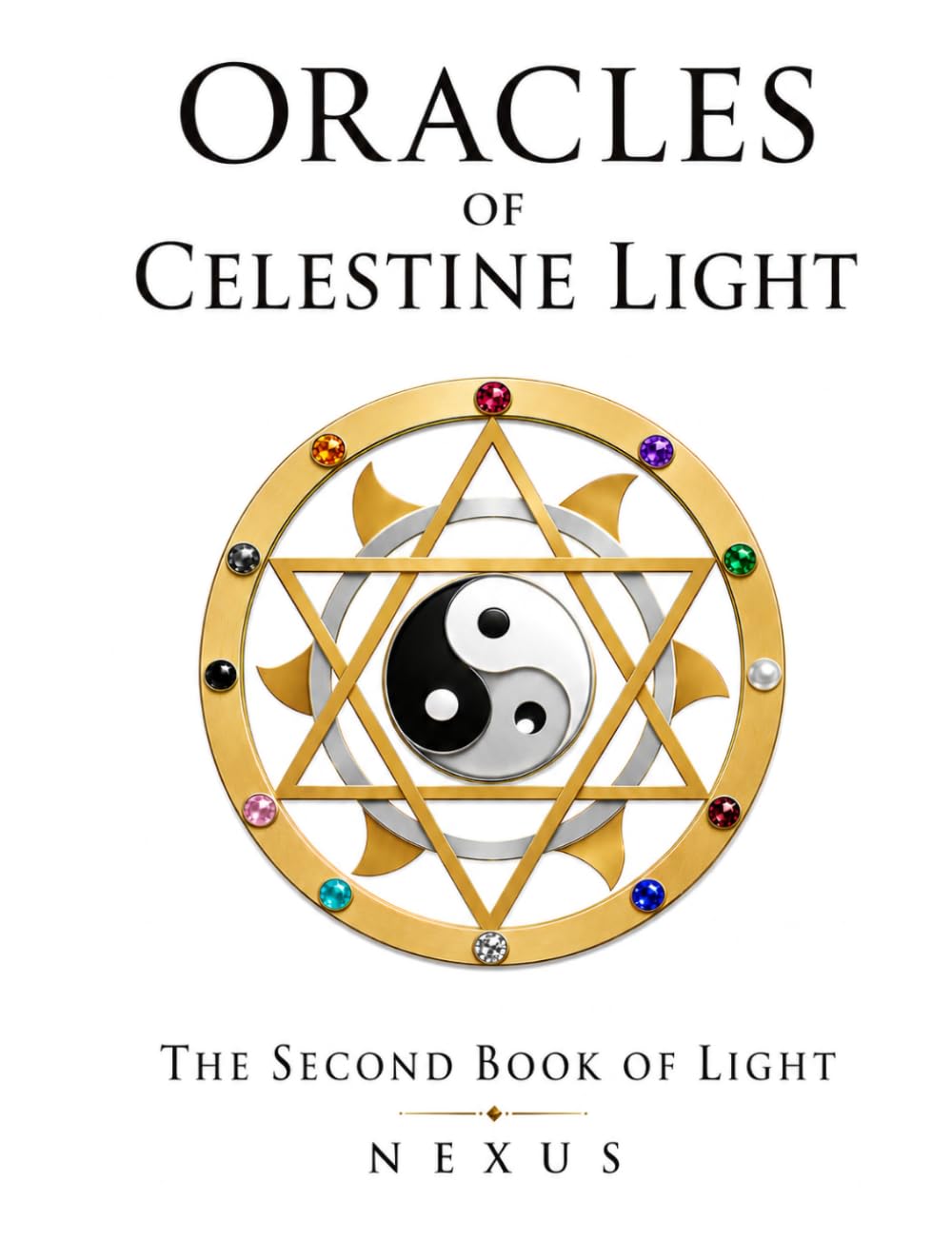 Oracles of Celestine Light: Nexus (Oracles of Celestine Light Trilogy)