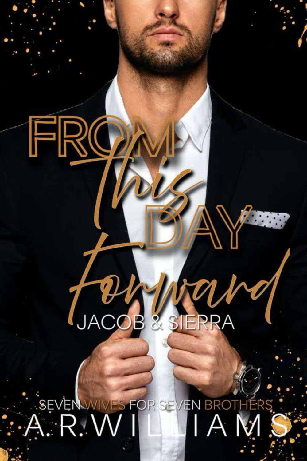 From This Day Forward : Jacob and Sierra: BWWM Billionaire Romance (Seven Wives for Seven Brothers)