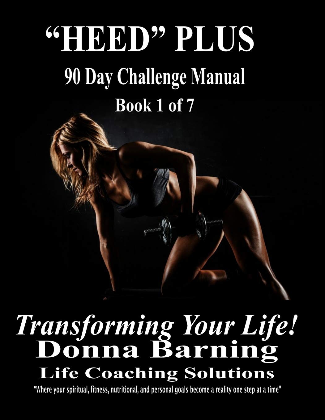 HEED PLUS 90 Day Challenge: Transforming Your Life