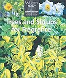 Trees and Shrubs for Fragrance...