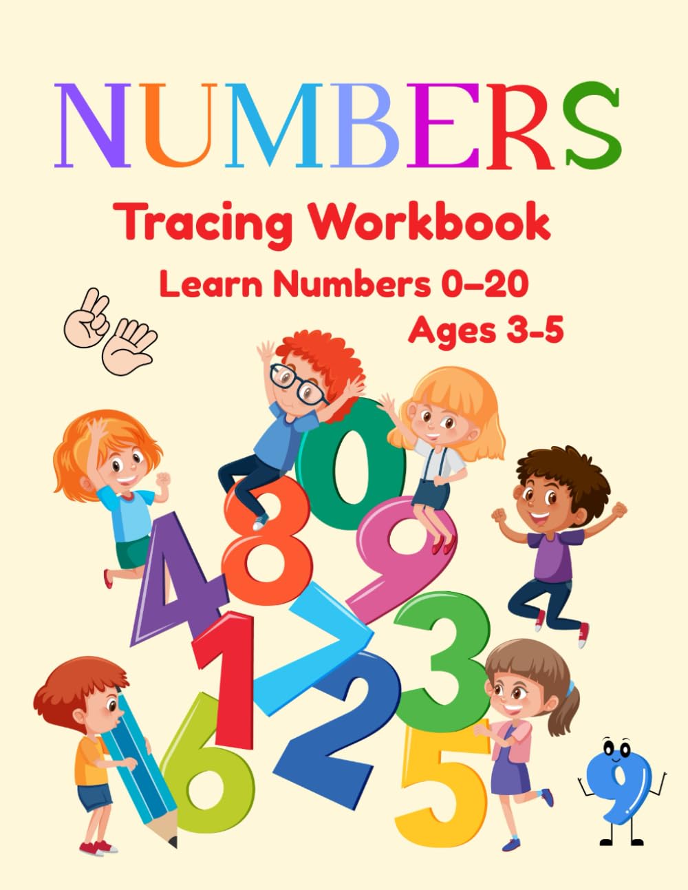 Numbers Tracing Workbook: Learn Numbers 0–20 Ages 3–5: Practice number recognition, tracing and counting with fun activities for early learners