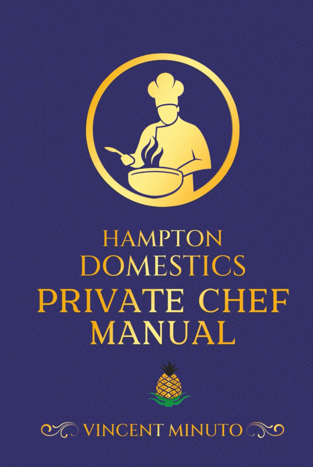 Hampton Domestics: Private Chef Manual
