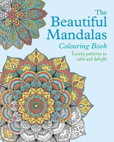 The Beautiful Mandalas Colouring Book (Arcturus Creative Colouring)