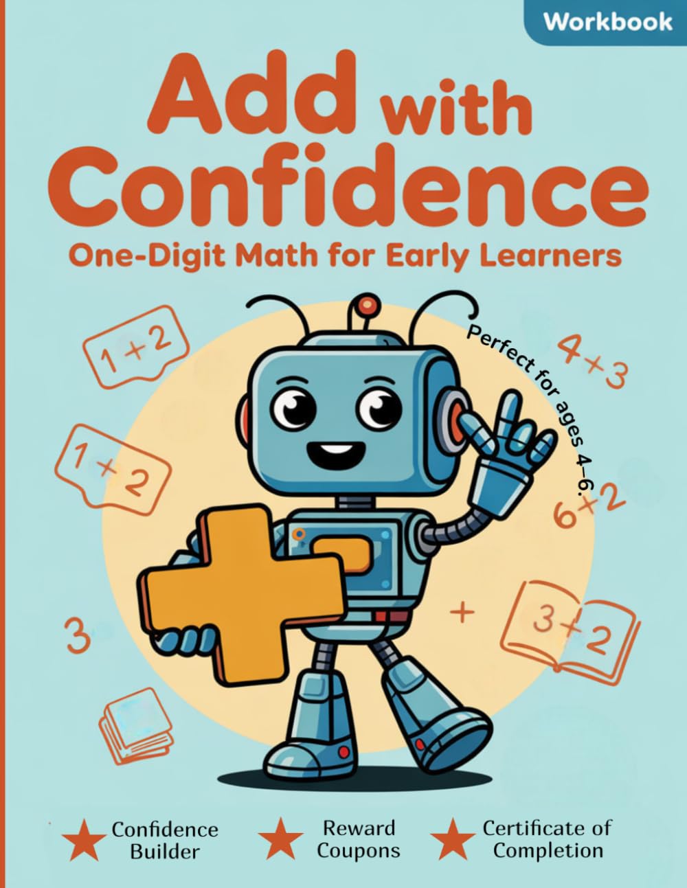 Add with Confidence: One‑Digit Math for Early Learners: Encouraging Horizontal Addition Practice for Young Children