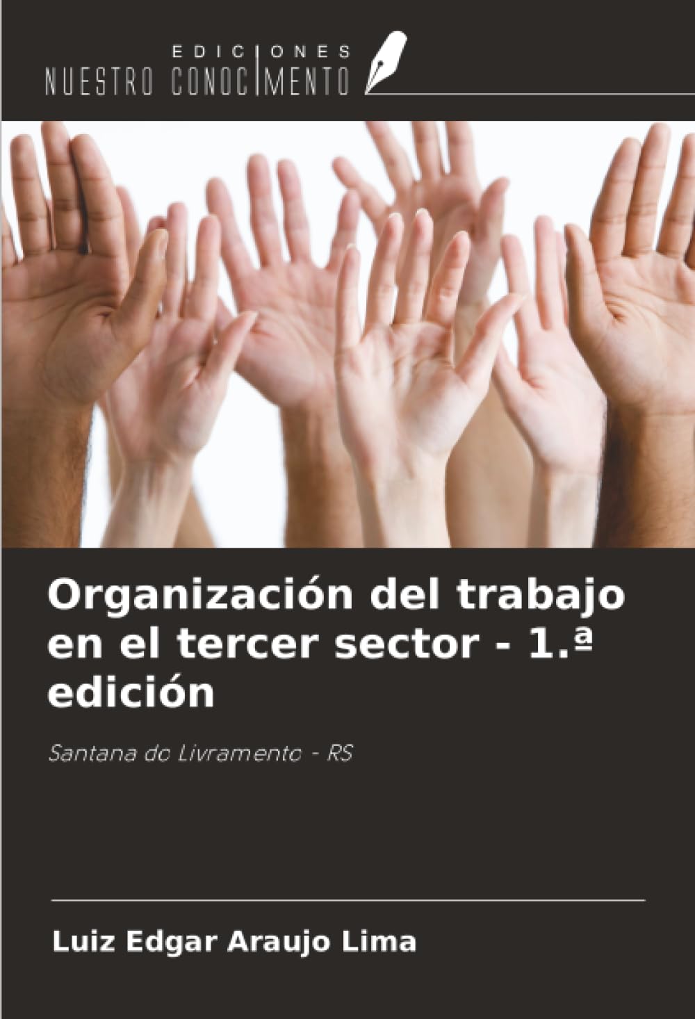 Organización del trabajo en el tercer sector - 1.ª edición: Santana do Livramento - RS