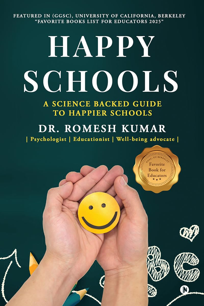 Happy Schools: Placing Happiness at the Heart of Schools