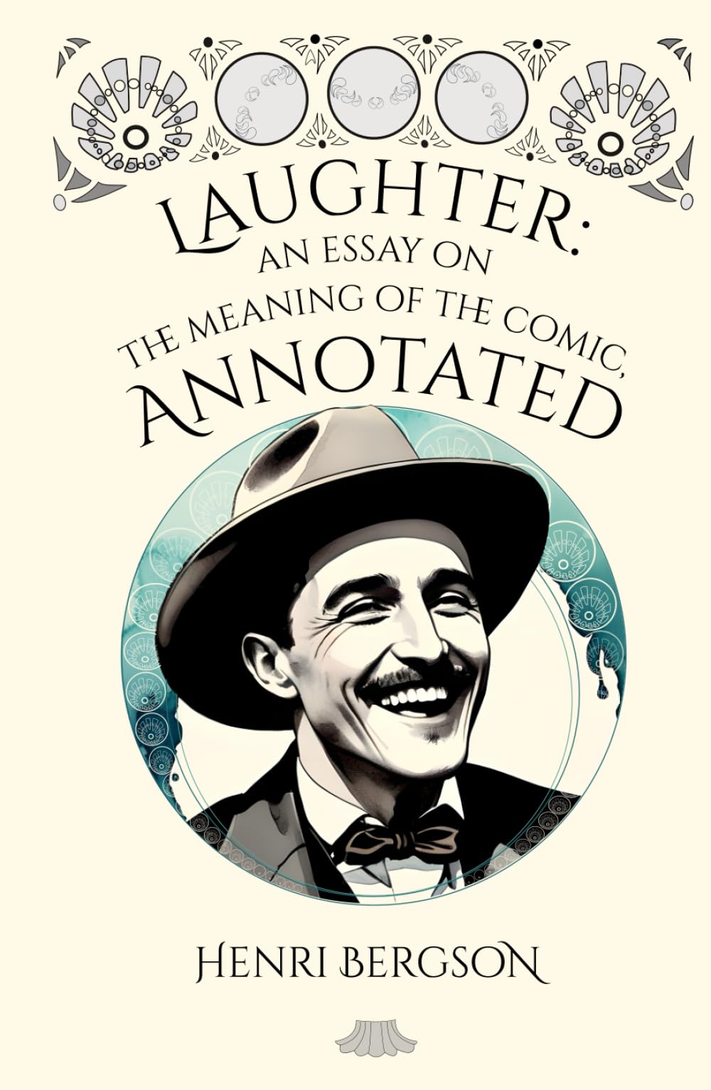 Laughter: An essay on the meaning of the comic, annotated