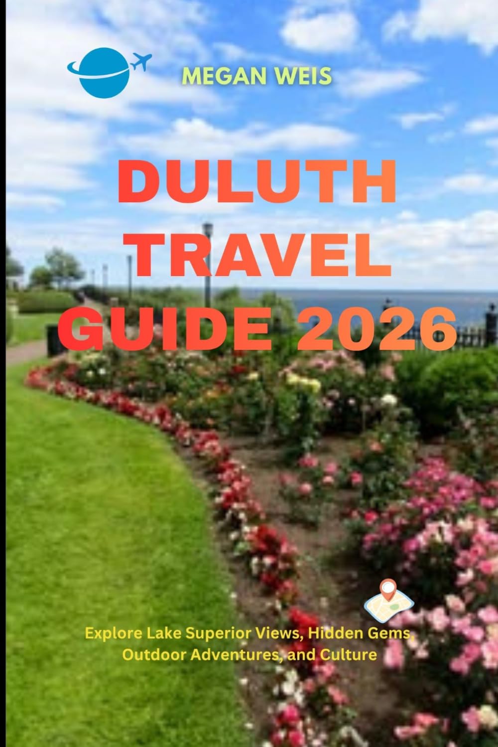Duluth Travel Guide 2026: Explore Lake Superior Views, Hidden Gems, Outdoor Adventures, and Culture