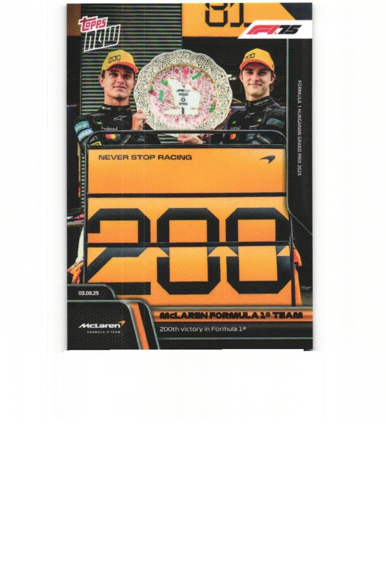 LANDO NORRIS Oscar Piastri 2025 Topps Now Formula 1 One F1#54 Card McLaren Racing 200th V…